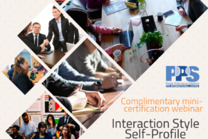 Announcing: Final Interaction Style Self-Profile Mini-Certification Live Webinar